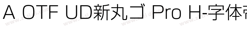 A OTF UD新丸ゴ Pro H字体转换